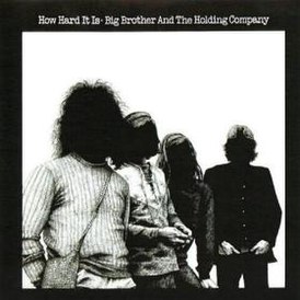 Обложка альбома Big Brother and the Holding Company «How Hard It Is» (1971)