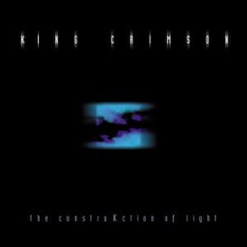 Обложка альбома King Crimson «The ConstruKction of Light» (2000)