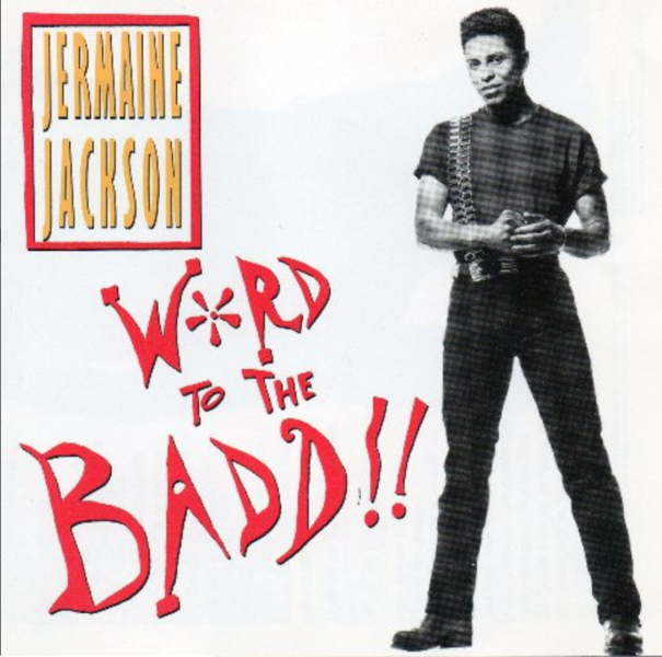 Файл:Jermaine-Jackson–Word-To-The-Badd!!.png