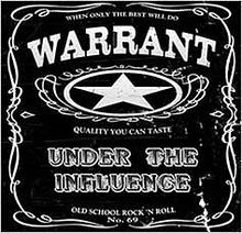 Warrant Under The Influence.jpeg