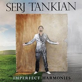 Обложка альбома Сержа Танкяна «Imperfect Harmonies» (2010)