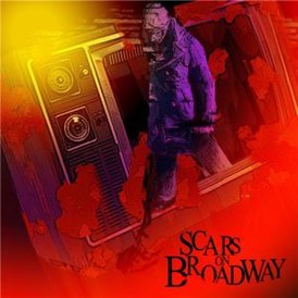 Обложка альбома Scars on Broadway «Scars on Broadway» (2008)