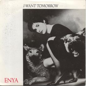 Обложка сингла Энии «I Want Tomorrow» (1987)