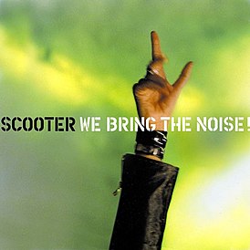 Обложка альбома Scooter «We Bring The Noise!» (2001)