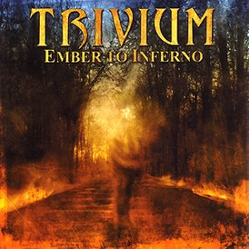 Обложка альбома Trivium «Ember to Inferno» (2003)