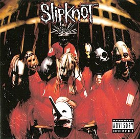 Обложка альбома Slipknot «Slipknot» (1999)