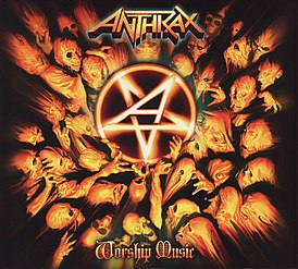 Обложка альбома Anthrax «Worship Music» (2011)