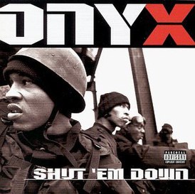 Обложка альбома Onyx «Shut ’Em Down» (1998)