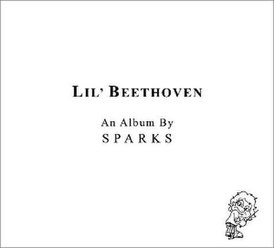 Обложка альбома Sparks «Lil' Beethoven» (2002)