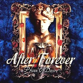 Обложка альбома After Forever «Prison of Desire» (2000)