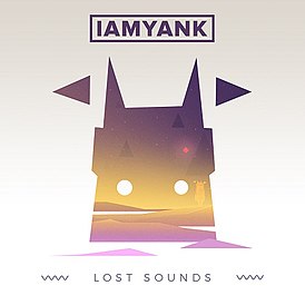 Обложка альбома iamyank «Lost Sounds» (2015)