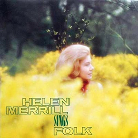 Обложка альбома Хелен Меррилл «Helen Merrill Sings Folk» (1966)