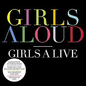 Обложка альбома Girls Aloud «Girls A Live» (2008)