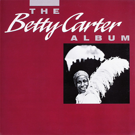 Обложка альбома Бетти Картер «The Betty Carter Album» (1976)