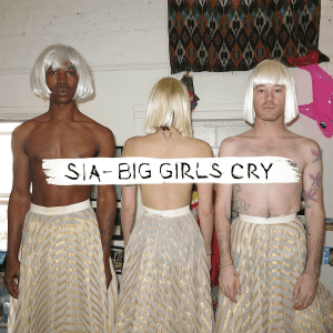 File:Sia - Big Girls Cry.png